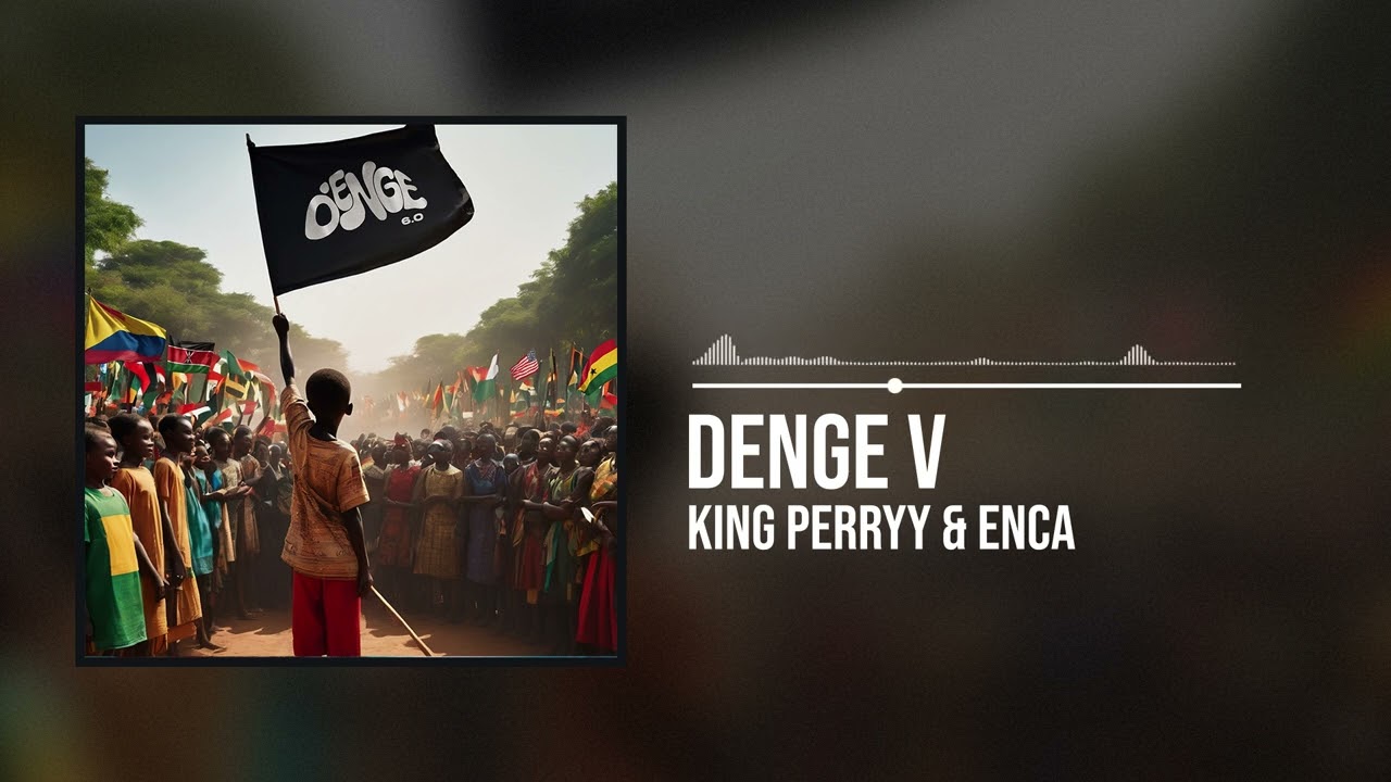 King Perryy - Denge V Mp3 Download