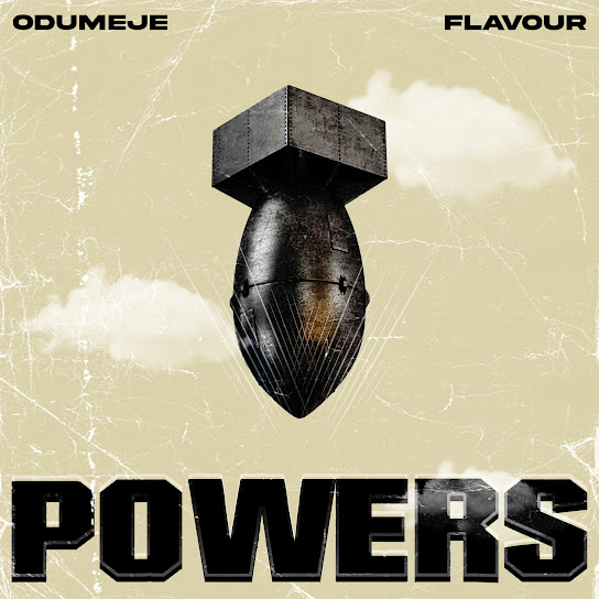 Odumeje - Powers Mp3 Download